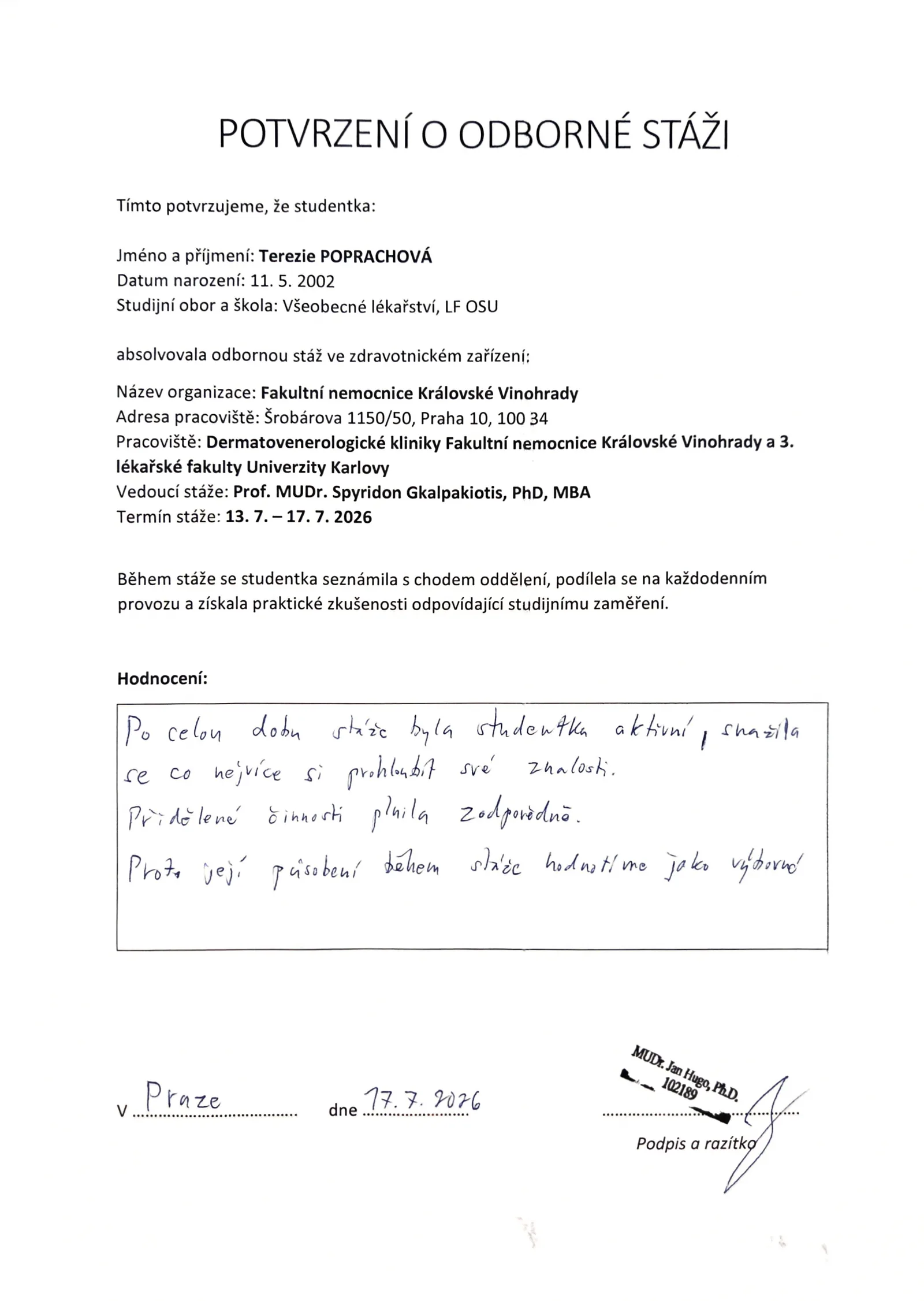 Hodnocení odborné stáže Terezie Poprachové na Dermatovenerologické klinice Fakultní nemocnice Královské Vinohrady