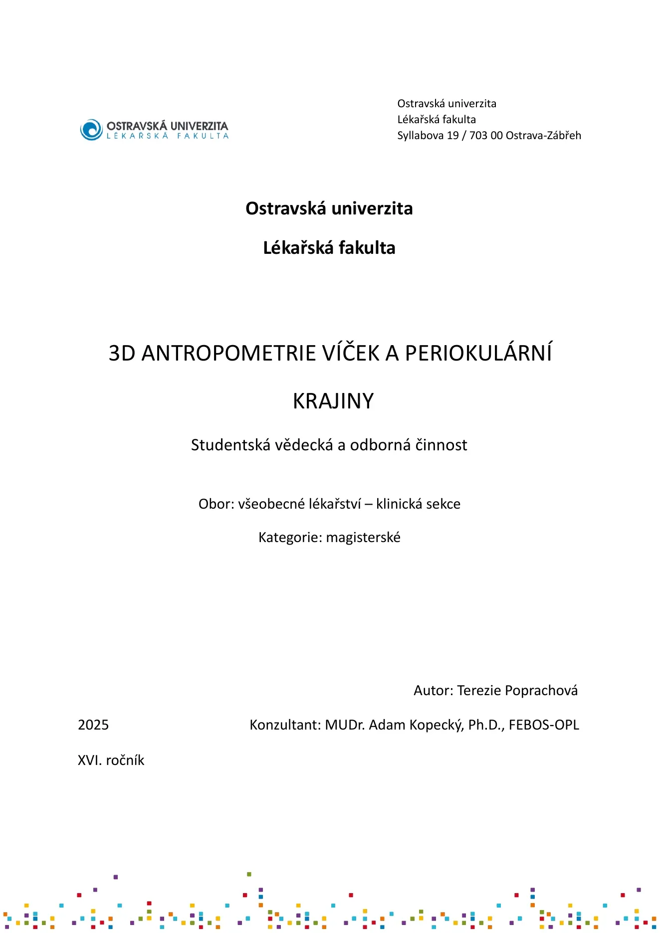 Titulní strana práce Terezie Poprachové 3D antropometrie víček a periokulární krajiny